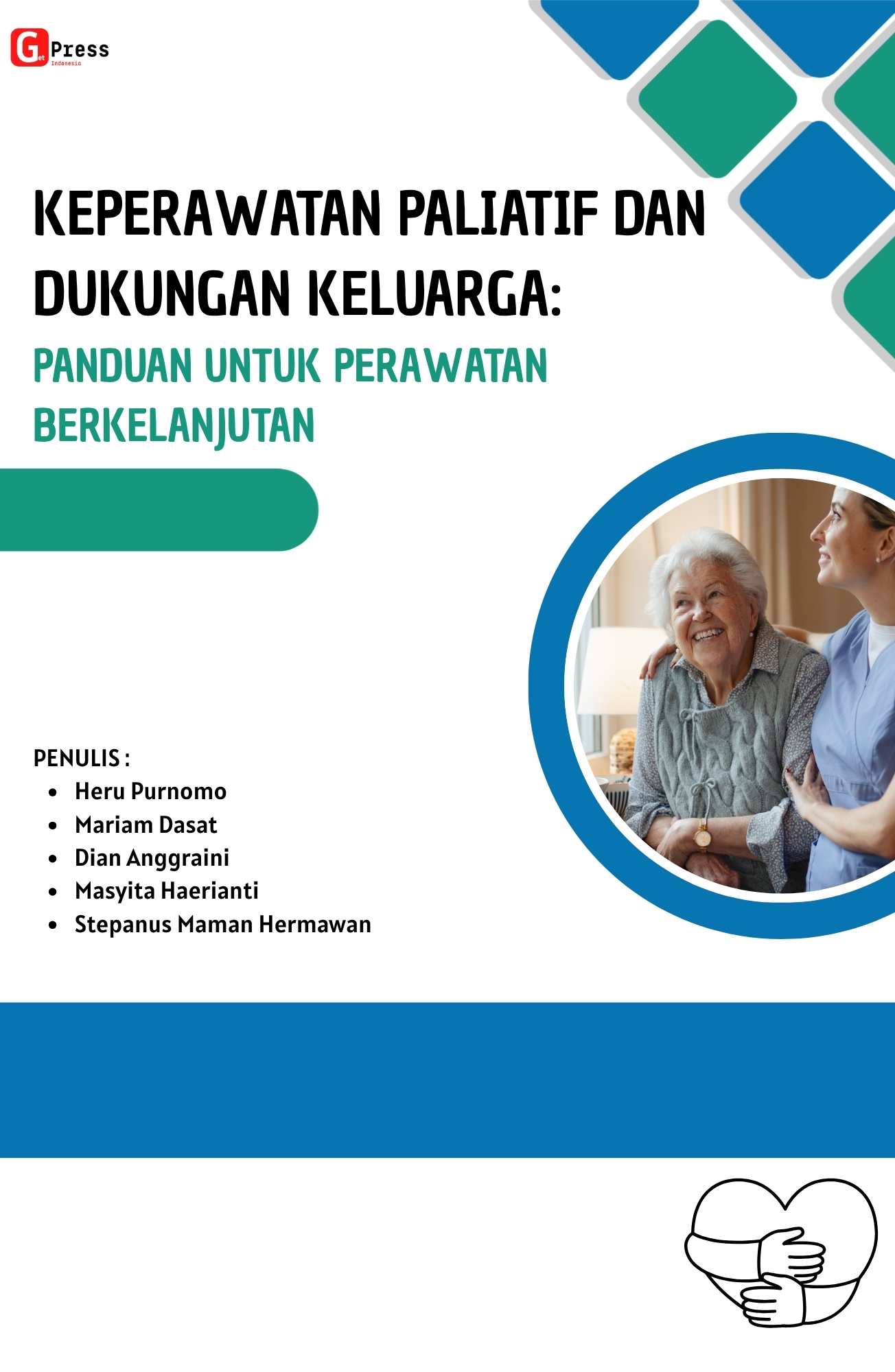 Keperawatan Paliatif dan Dukungan Keluarga: Panduan untuk Perawatan Berkelanjutan